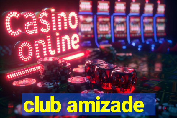 club amizade